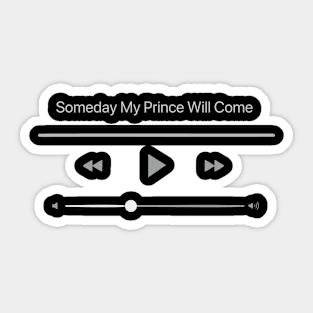 Playing Someday My Prince Will Come Sticker